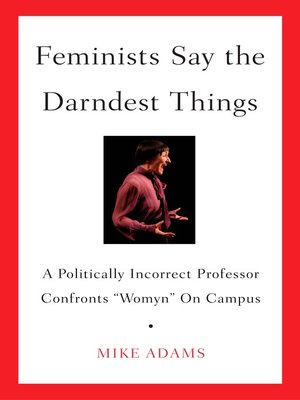Feminists Say the Darndest Things - ebook